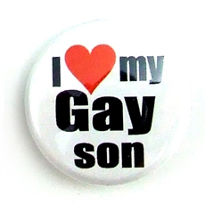 Button 32mm: I love my gay son 